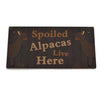 Alpaca Home Decor Wooden Plaque Home Decor Spoiled Alpacas Live Here-brown 